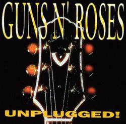 Guns N' Roses : Unplugged